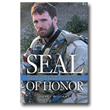 Seal of Honor: Operation Red Wings & the Life of Lt. Michael P. Murphy, USN